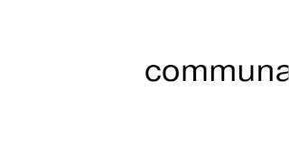 How to pronounce communalist [upl. by Ulysses797]