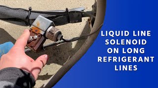 Liquid Line Solenoid on Long Refrigerant Lines [upl. by Monetta697]