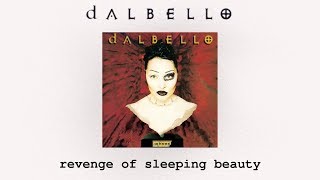 Dalbello  Revenge Of Sleeping Beauty [upl. by Drake]