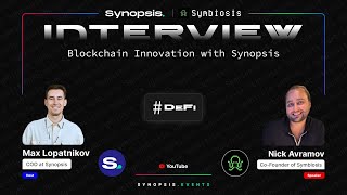 Interview with Symbiosis Nick Avramov  Blockchain Innovation with Synopsis DeFi [upl. by Walker489]