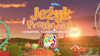 quotJeżyk i Przyjacielequot NOWY odcinek już 17 października o godzinie 1850 w Puls Kids na kanale Puls 2 [upl. by Korman671]