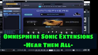 Omnisphere Sonic Extensions  Hear Them All  UndercurrentNylon SkyUnclean MachineSeismic Shock [upl. by Drofyar]