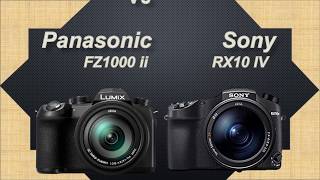 Panasonic LUMIX FZ1000 II vs Sony Cybershot RX10 IV [upl. by Enoj]