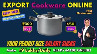 Your ₹300 Kitchen Secret Earn ₹9 Lakhs Daily with This Simple ECom Export Hack businessideas [upl. by Aciras]