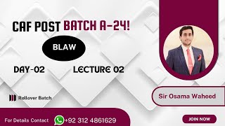 B LAW By Sir Osama Waheed A 24 Post Batch DAY 2  13 MAY  CAME [upl. by Mayes159]