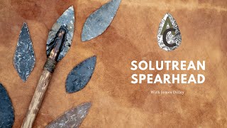 Solutrean Spearheads The Art of Prehistoric Flintknapping [upl. by Chemesh282]