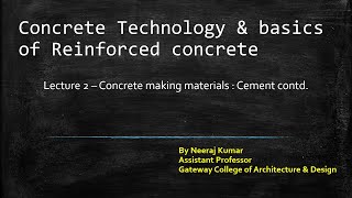 Lecture 2 Concrete making materials Cement Contd Part 1 [upl. by Skye]