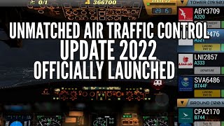 Unmatched Air Traffic Control Update 2022  Now Officially launched [upl. by Durr845]