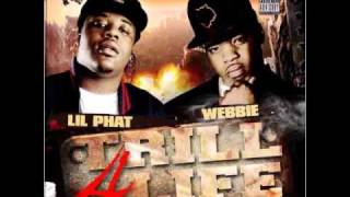 Webbie Ft Lil Phat Fuck Wit Me [upl. by Feil]