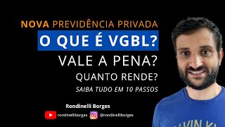 PREVIDÊNCIA PRIVADA O que é VGBL VGBL vale a pena Quanto rende o VGBL Saiba tudo em 10 passos [upl. by Anir]