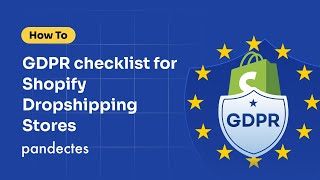 GDPR compliance checklist for Shopify dropshipping stores [upl. by Lillis]