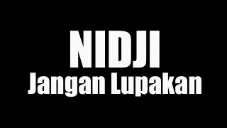 Nidji  Jangan Lupakan Karaoke Version [upl. by Cristen308]