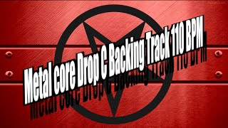 Metalcore Drop C Backing Track 110 Bpm NYMBT [upl. by Lubba159]