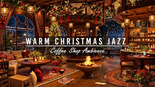 Relaxing Christmas Jazz Music with Snowing Ambience to Sleep ☕🎄 Cozy Christmas Coffee Shop Ambience [upl. by Ainerol]