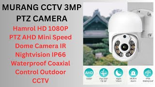 MURANG CCTV CAMERA 3MP PTZ HAMROL HD 1080P DOME [upl. by Sylvia]