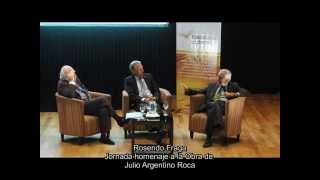 Rosendo Fraga y Carlos Paéz de la Torre Jornada Homenaje a Julio A Roca [upl. by Cohlier]