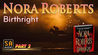 Birthright By Nora Roberts  Audiobook Mystery Thriller amp SuspenseRomance PART 2  Story Audio [upl. by Karin]