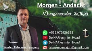 Pastor Wesley Fehr  MorgenAndacht 281024 [upl. by Kcirevam]