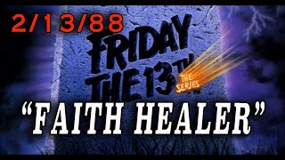 Friday The 13th The Series  quotFaith Healerquot 1988 Supernatural Killer Episode [upl. by Giorgia430]