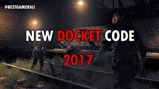 Dying Light New Docket Code  2017 [upl. by Am]