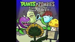 Plants vs Zombies  Loonboon Remix by ZITRIX [upl. by Netsyrk]