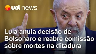 Lula anula ato de Bolsonaro e reabre comissão que apura mortes na ditadura militar [upl. by Uhp358]