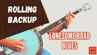 4 Levels of Rolling Backup for Lonesome Road Blues  Bluegrass Banjo [upl. by Nyrmak652]