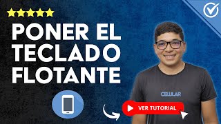 Cómo PONER el TECLADO FLOTANTE en tu MÓVIL  ⌨️ Teclado que se Mueve ⌨️ [upl. by Ahsuat]