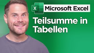 Teilsumme in Excel Tabelle erstellen einfach erklärt [upl. by Haggerty]