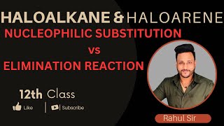 Nucleophilic Substitution vs Elimination Reaction class 12 Lecture 11 letmeteachchem [upl. by Adnilim]