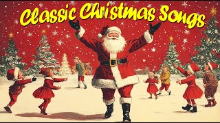 Classic Christmas Hits  Unforgettable Holiday Music for 2025 [upl. by Anirrehs524]