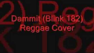 Dammit blink 182 Reggae Cover [upl. by Ahsykal536]