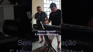 Seninha Sensação e Maestro Nelson Mauá [upl. by Beichner]