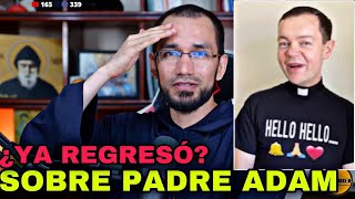 ¿YA REGRESÓ a la Iglesia🔺 Padre Adam Kotas 👉Aclaro [upl. by Ellenohs]