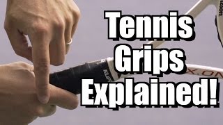 Tennis Grips Explained  Tennis Lesson  Grips Instruction [upl. by Damara]