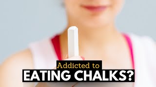 Chalk as Food Exploring the Unusual Craving and Its Implications [upl. by Nedle]