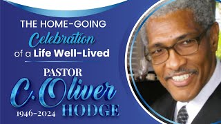 Home Going Celebration of a Life WellLived Pastor C Oliver Hodge [upl. by Juetta]