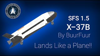 SFS 15  X37B  Space Plane  BuurFuur FSA [upl. by Ydualc]