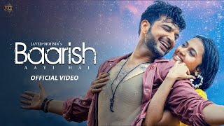 Baarish Aayi Hai Video JavedMohsin  Stebin Ben Shreya Ghoshal  Karan K Tejasswi P  Kunaal V [upl. by Dallis]