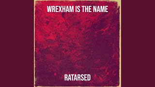 Wrexham Is the Name [upl. by Margarethe]