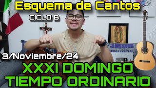 Esquema de Cantos para DOMINGO XXXI TO ✅ 3 de Noviembre 2024  Cantos para la Misa CICLO B ⛪🎶 [upl. by Annaerda748]