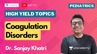 Pediatrics High Yield topics  Coagulation disorders with Dr Sanjay Khatri [upl. by Lalla849]