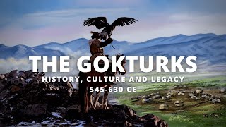 The Gokturks History Culture and Legacy of the First Turkic Empire [upl. by Teryl692]