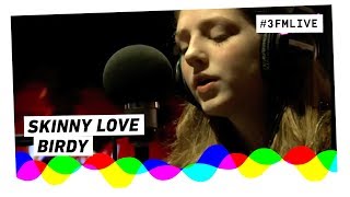 Birdy  Skinny Love  3FM Live [upl. by Aztinaj710]