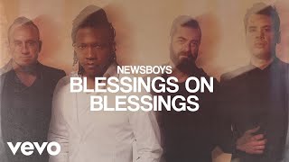 Newsboys  Blessings On Blessings Audio [upl. by Einnej]