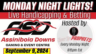 Monday Night Lights  Live Horse Racing amp Betting Assiniboia Downs Handicapping amp Live Bets [upl. by Imena]