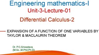 TAYLORS THEOREM amp MACLAURINS THEOREM FOR ONE VARIABLE  EXPANSION OF FUNCTION OF SINGLE VARIABLE [upl. by Kalk]