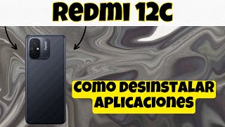 Como desinstalar aplicaciones de Redmi 12c [upl. by Anaerol]