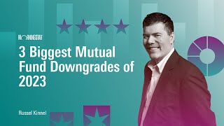 3 Biggest Mutual Fund Downgrades of 2023 [upl. by Agace]