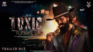 TOXIC  Trailer  Rocking Star Yash  Geetu Mohandas  KVN Productions  Monster Mind Creations KGF3 [upl. by Malone]